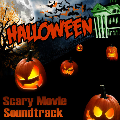 Halloween: Scary Movie Soundtracks