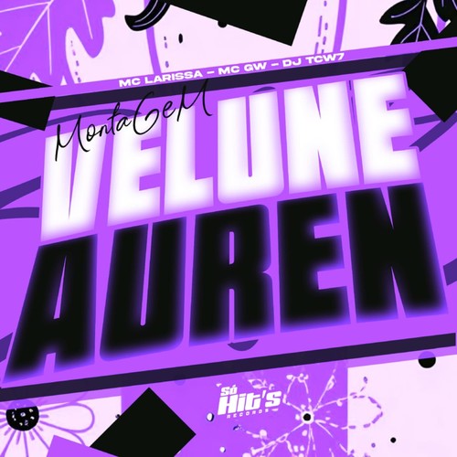 Montagem  Velune  Auren (Explicit)