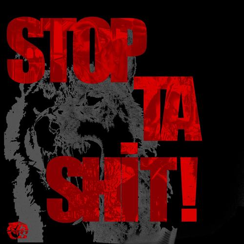 STOP TA **** ! (Explicit)