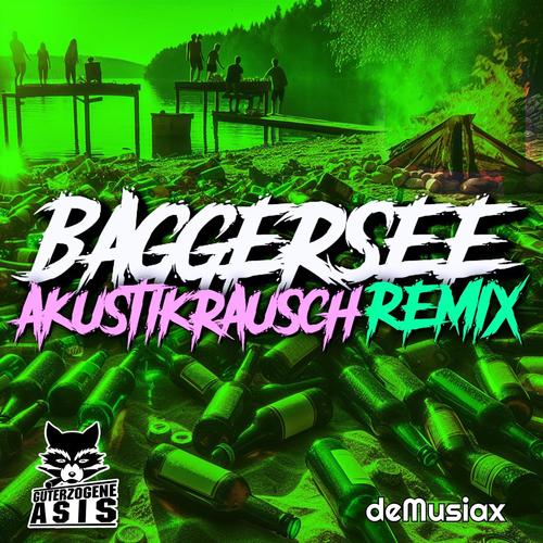 Baggersee (Akustikrausch Remix)