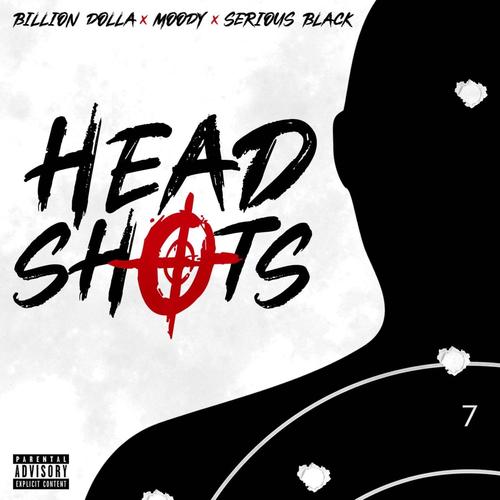 HeadShot (feat. Moody716 & Serious Black) [Explicit]