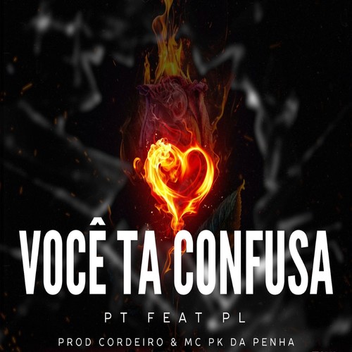 Você Ta Confusa (Explicit)