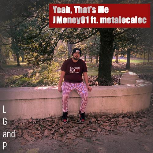 Yeah, That's Me (feat. Metalecalec)