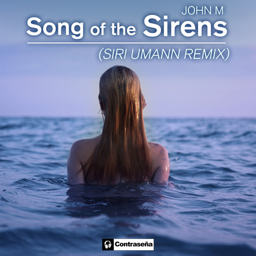 Song of the Sirens (Siri Umann Remix)