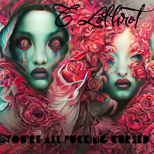 You're All F*cking Cursed (Explicit)