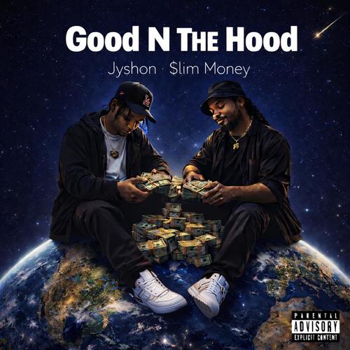 GOOD N THE HOOD (feat. $lim Money) [Explicit]