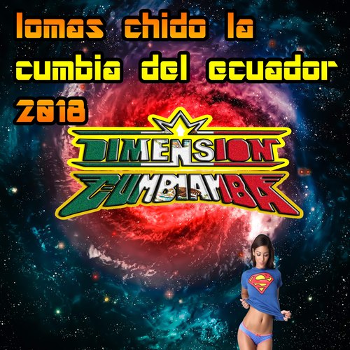 Lomas Chido De La Cumbia Del Ecuador