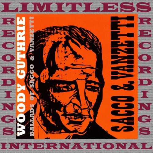 Ballads Of Sacco & Vanzetti (HQ Remastered Version)