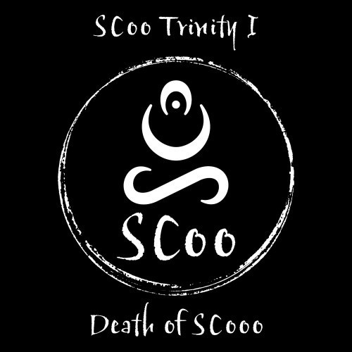 Scoo Trinity I: Death of SCooo