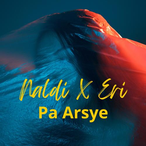 Pa Arsye (feat. Eri)