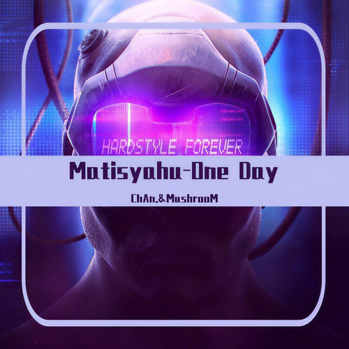 Matisyahu-One Day Hardstyle Bootleg