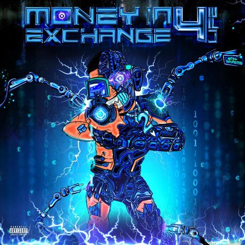 MONEY IN EXCHANGE 4LIFE (Explicit)