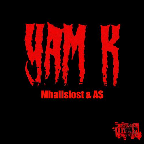 Yam K (feat. A$) [Explicit]