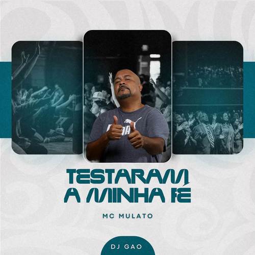 Testaram a Minha Fé