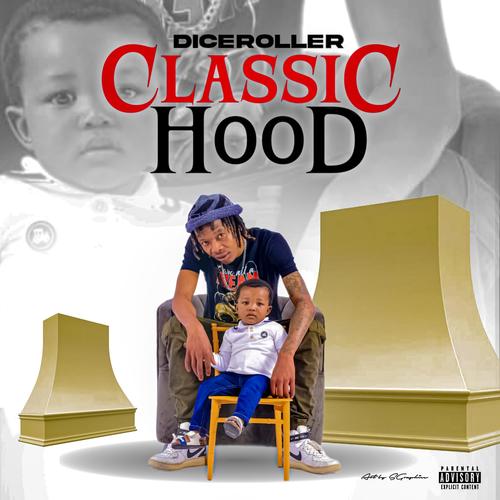 Classic Hood Album (Explicit)