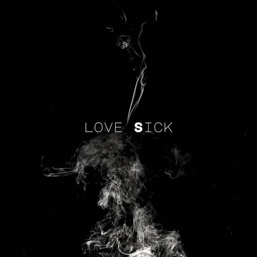 Love Sick (Explicit)