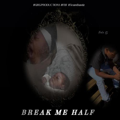 Break Me Half (Explicit)