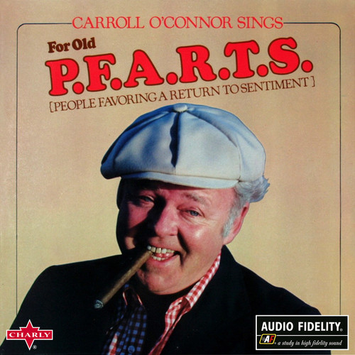 Carroll O'Connor Sings for Old P.F.A.R.T.S. (People Favoring a Return to Sentiment)