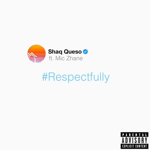 Respectfully (Explicit)