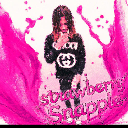 strawberry snapple (Explicit)