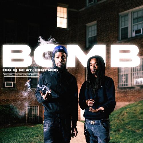 Bomb (feat. BigTr35) [Explicit]