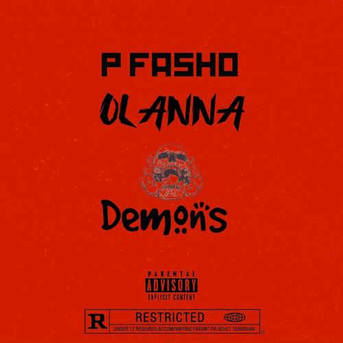 DEMONS (feat. P. Fasho & 8 O’lanna) [Explicit]