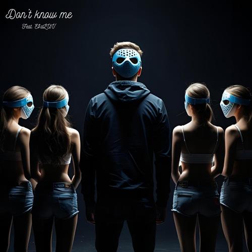 Don't Know Me (feat. E$aLUV) [Explicit]