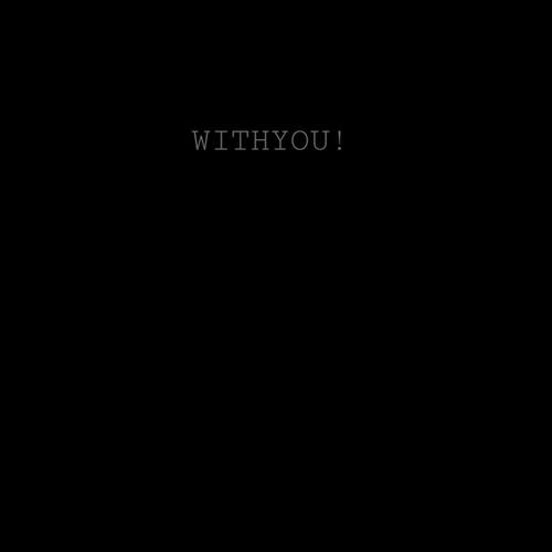 WITHYOU! (Explicit)
