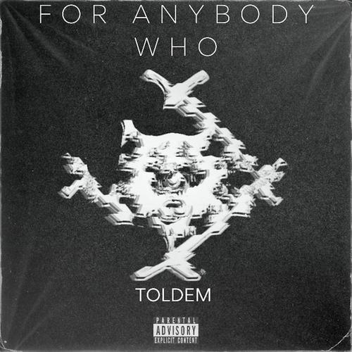 For Anbody Who (Explicit)