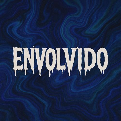 ENVOLVIDO (feat. Mc Laranjinha & Mc Vh Diniz) [Explicit]