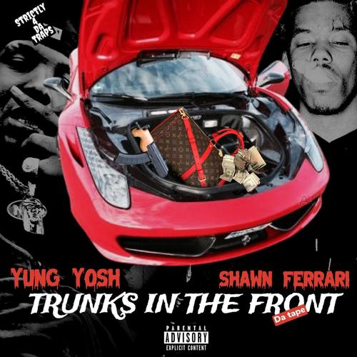 TRUNKZ IN THE FRONT (tha tape) [Explicit]