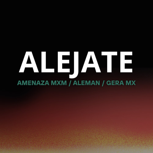 Alejate (Explicit)