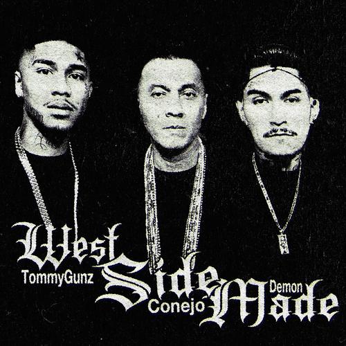 West Side Made (feat. TommyGunz & 16thletterboyss) [Explicit]