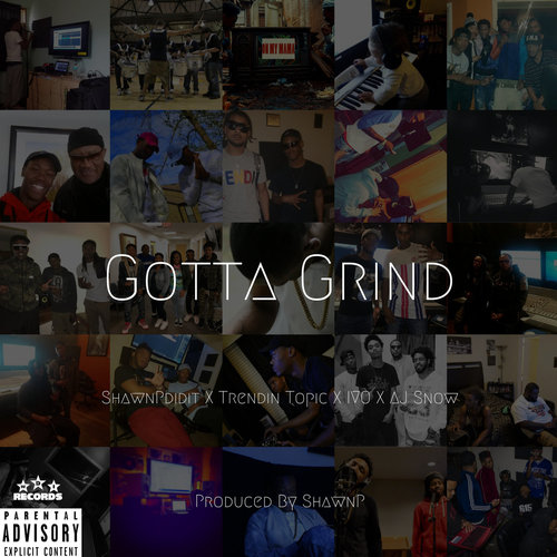 Gotta Grind (Explicit)