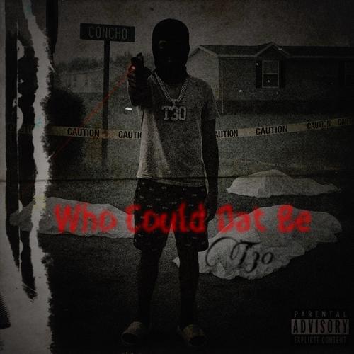 Who could dat be (Explicit)