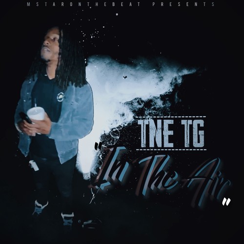 IN THE AIR (feat. TNE TG) [Explicit]
