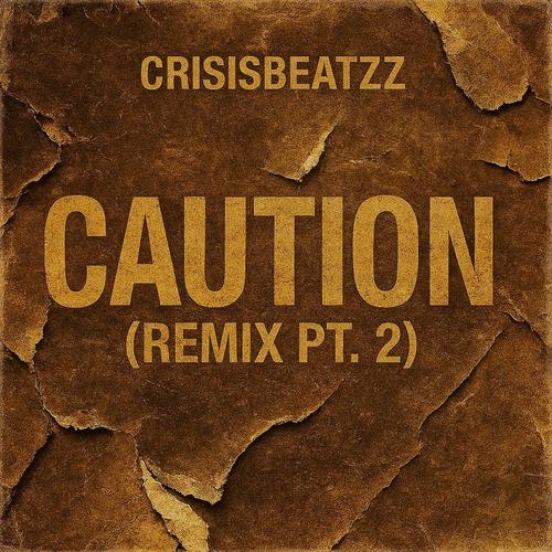 Caution (Remix Pt. 2)
