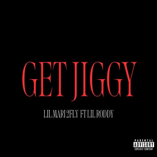 Get Jiggy (feat. Lil Roddy) [Explicit]
