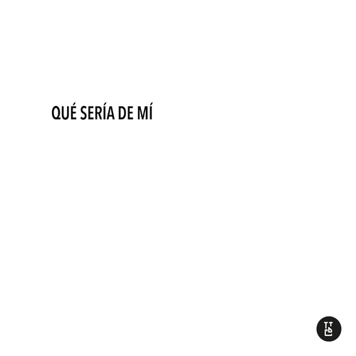 Qué Sería De Mí