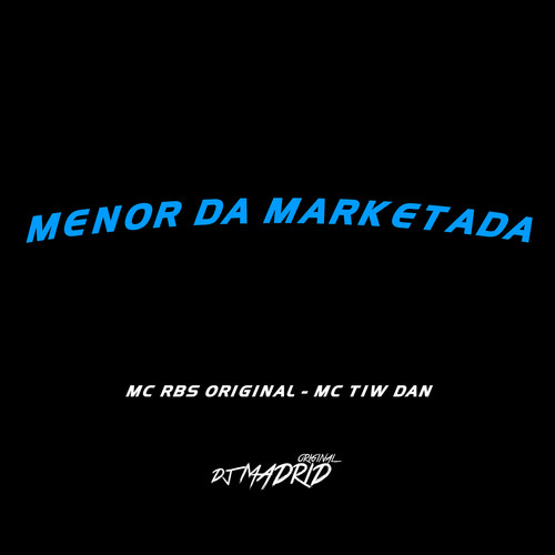MENOR DA MARKETADA (Explicit)