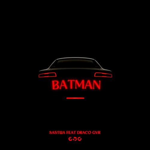 Batman (feat. Draco gvr) [Explicit]