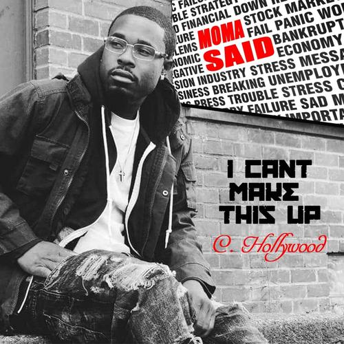 MomaSaid (I Can't Make This Up) [Explicit]