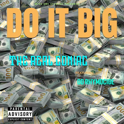 DO IT BIG (feat. Od Rhymocide) [Explicit]