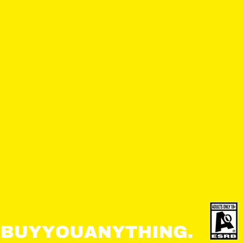BUYYOUANYTHING. (Explicit)