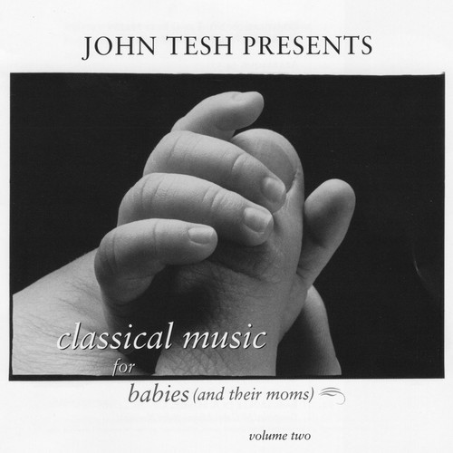 Classical Music for Babies (and their Moms) , Vol. 2