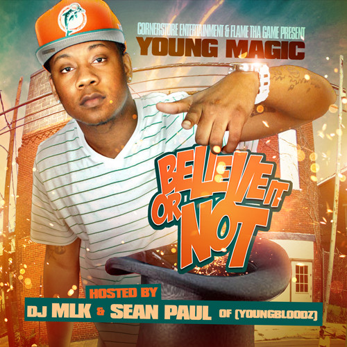 Believe It Or Not (Hosted By Sean Paul)