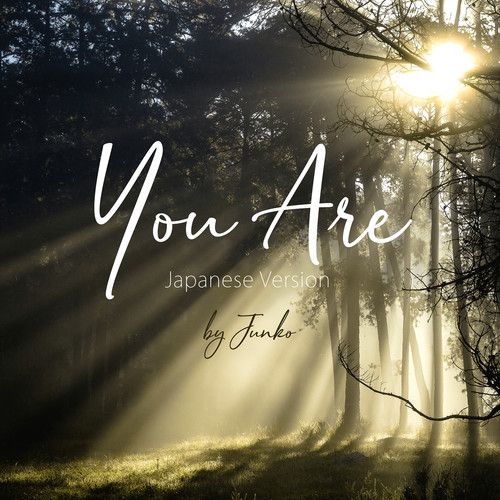 You Are (Japanese Version)
