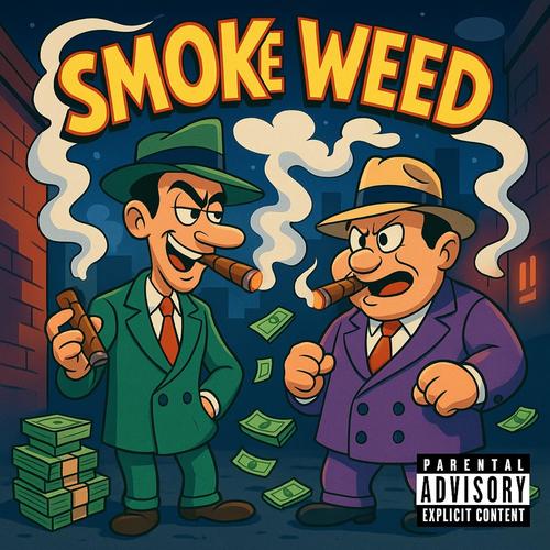 Smoke weed (feat. JPonthetrack) [Explicit]