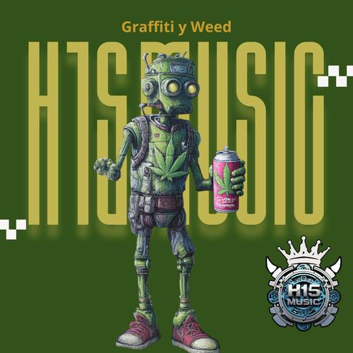 Graffiti y Weed (feat. Dexam H15) [Radio Edit] [Explicit]