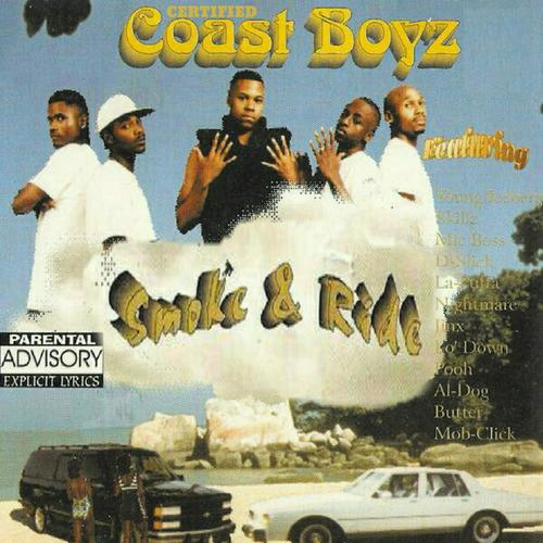 Certified Coast Boyz: Smoke & Ride